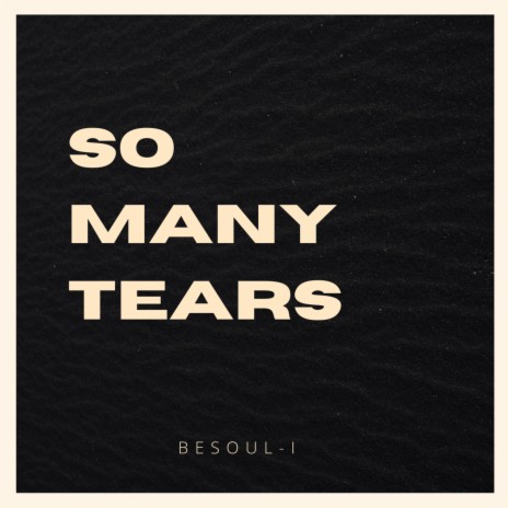 So Many Tears | Boomplay Music