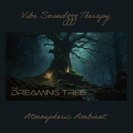 THE DREAMING TREE | Boomplay Music