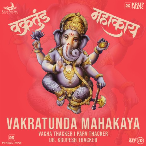 Vakratunda Mahakaya ft. Dr. Krupesh Thacker & Parv Thacker