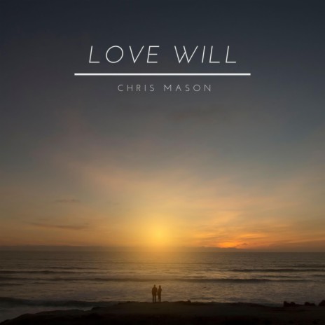 Love Will | Boomplay Music