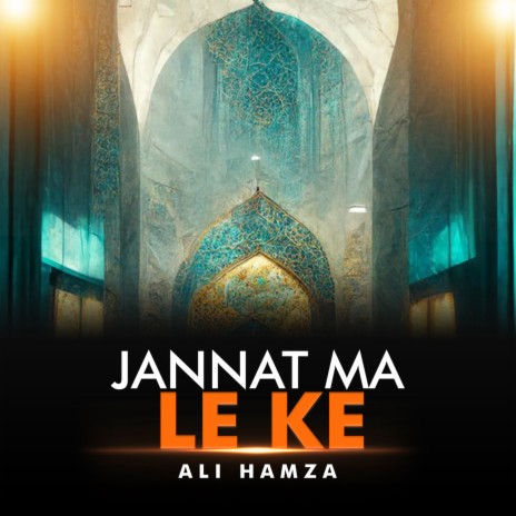 Jannat Ma Le Ke | Boomplay Music