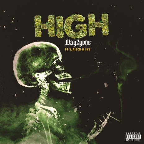 HIGH ft. Y_aitch, Ivy & DJ Bill-E Bob | Boomplay Music