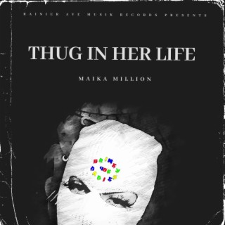 Thug In Her Life lyrics | Boomplay Music