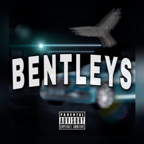 Bentleys | Boomplay Music
