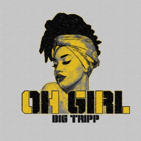 Oh Girl | Boomplay Music