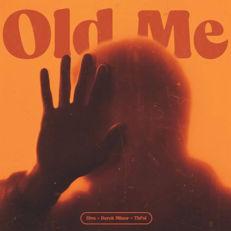 Old Me ft. Thi'sl & Derek Minor | Boomplay Music