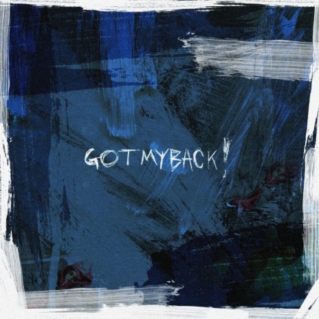 Got My Back! | Boomplay Music