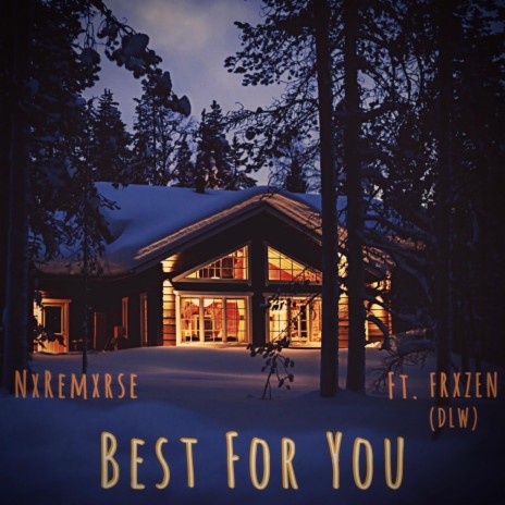 Best For You ft. DLW | Boomplay Music