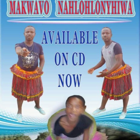 Na Hlohlonyiwa (Makwavo) | Boomplay Music