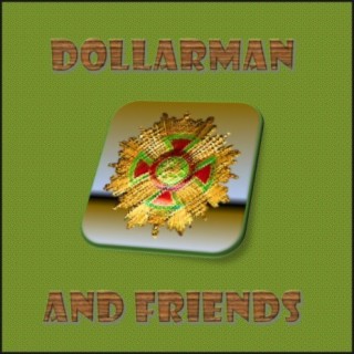 Dollarman And Friends