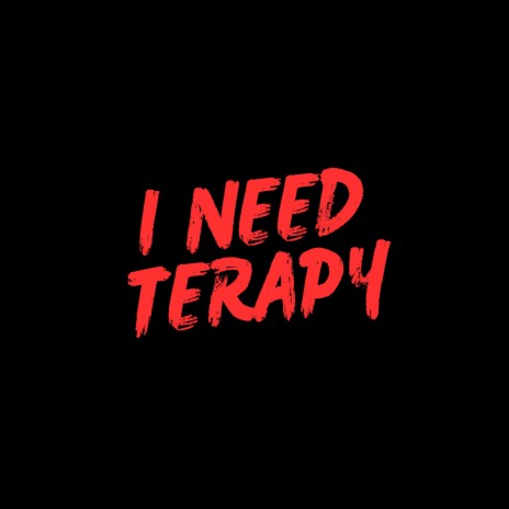 I Need Terapy ft. MXLLYY! | Boomplay Music