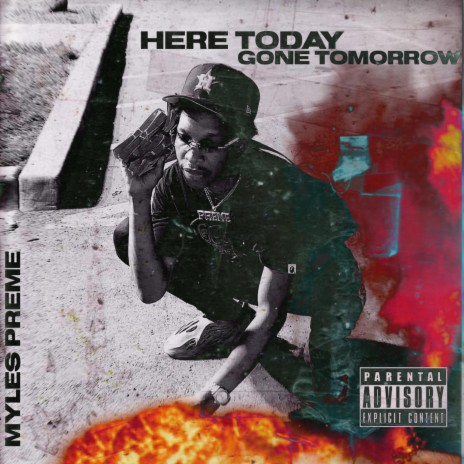 Here Today GoneTomorrow | Boomplay Music