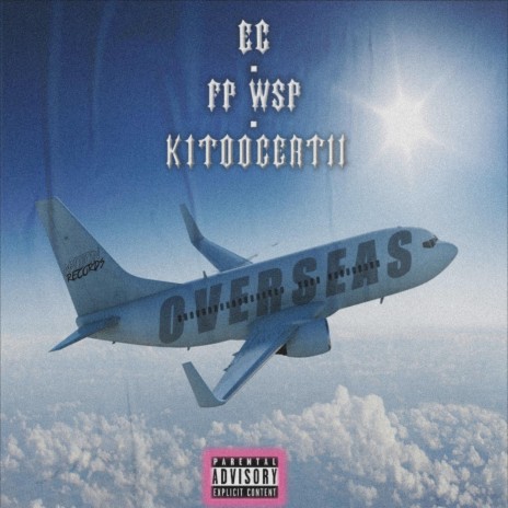 Overseas ft. Fpwsp & K1toocertii | Boomplay Music