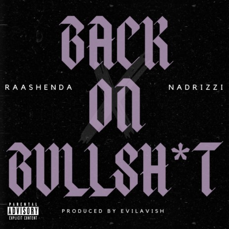 Back On Bullshit ft. Nadrizzi | Boomplay Music
