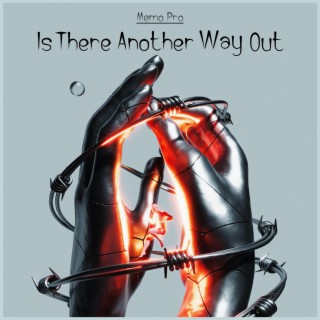 Is There Another Way Out lyrics | Boomplay Music