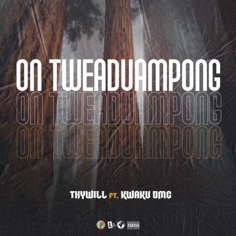 ON TWEADUAMPONG ft. Kwaku DMC