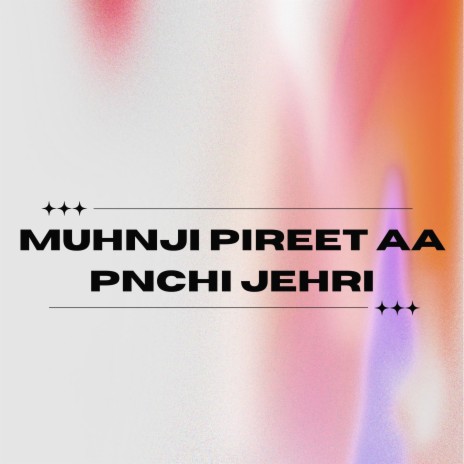 Muhnji Pireet Aa Pnchi Jehri | Boomplay Music