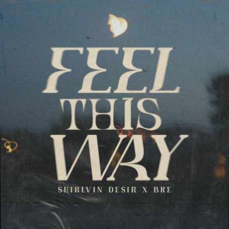 Feel This Way ft. BKE & RVIVXL | Boomplay Music