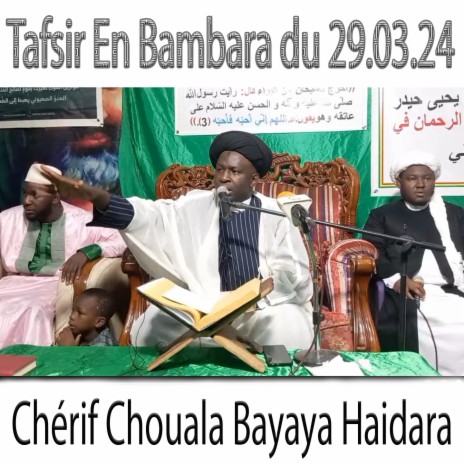 Chérif Chouala Bayaya Haidara Tafsir En Bambara Du 29.03.24, Pt. 2 ft. djeli seyba lamine sissoko, Djéli Daouda Dembele, Djeliba & Djelibaba Sissoko | Boomplay Music