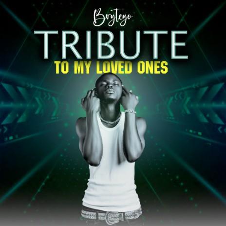 Tribute to My Love Ones | Boomplay Music