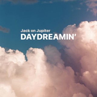 Daydreamin'