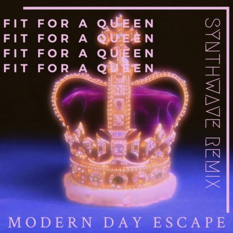 Fit For A Queen Synthwave | Boomplay Music