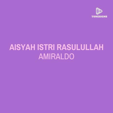 Aisyah Istri Rasulullah | Boomplay Music
