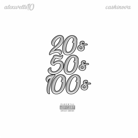 20's 50's 100's ft. Cashinova | Boomplay Music