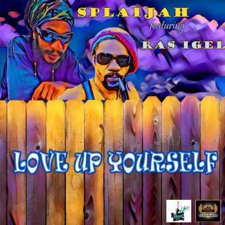 Love Up Yourself (feat. Ras Igel) | Boomplay Music