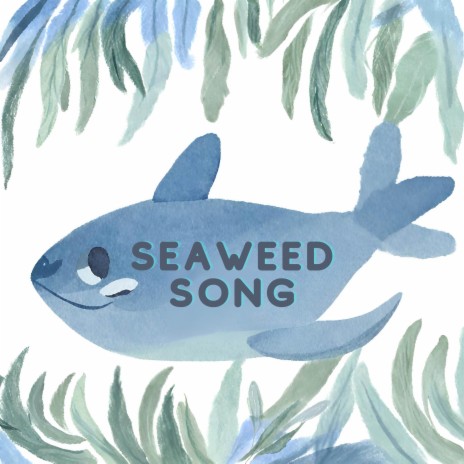 Seaweed Song