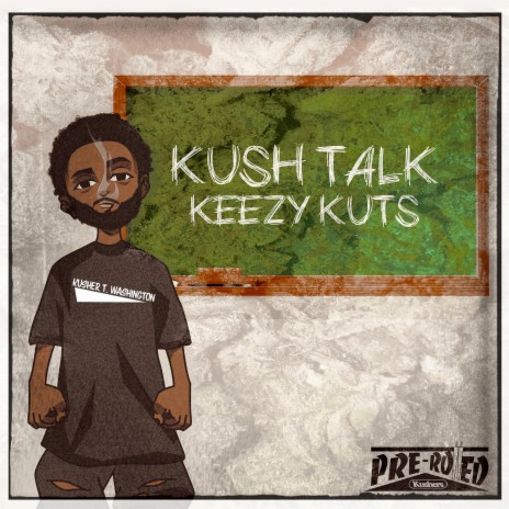 Kush Talk