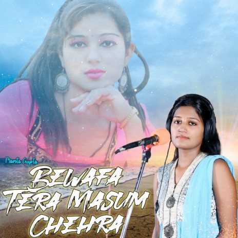 Bewafa Tera Masum Chehra | Boomplay Music