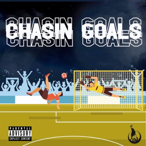 Chasin' Goals ft. FamBeatz & The Night Wolves | Boomplay Music