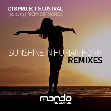 Sunshine In Human Form (Remixes) (Simon Gregory Remix) ft. Lustral & Ricky Simmonds