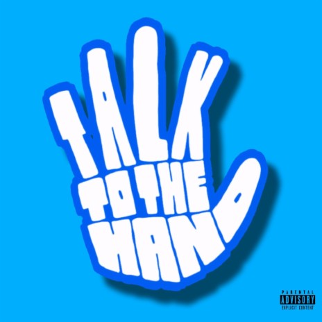 Talk to the Hand | Boomplay Music