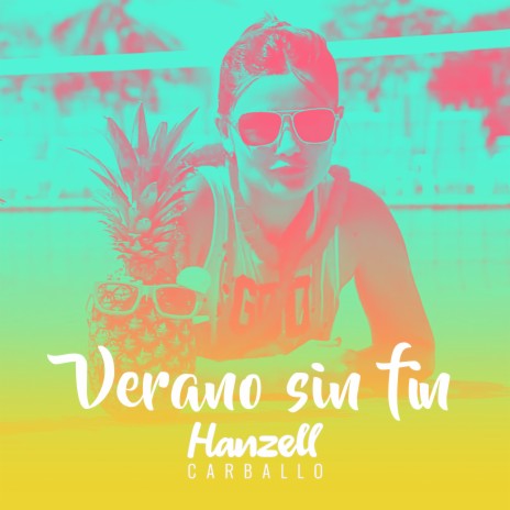 Verano Sin Fin (Feat. Christian Gomez) | Boomplay Music