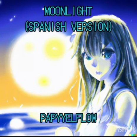 MOONLIGHT (SpanishVersion) | Boomplay Music