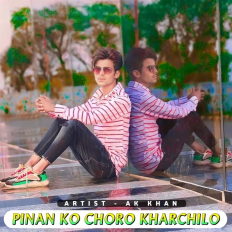 Pinan Ko Choro Kharchilo | Boomplay Music