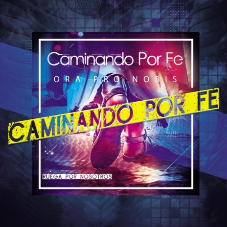 CAMINANDO POR FE | Boomplay Music