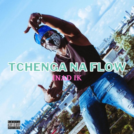 Tchenga Na Flow | Boomplay Music