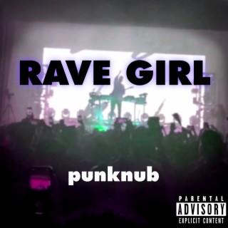 Rave Girl