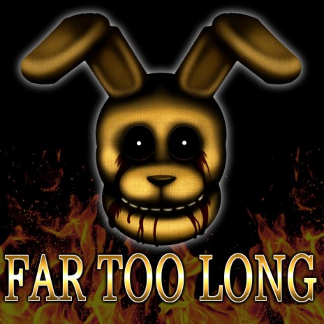 Far Too Long (Wolves Part 2) | Boomplay Music