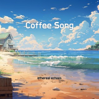 Coffee Song