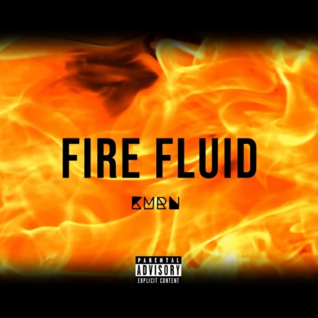 Fire Fluid | Boomplay Music