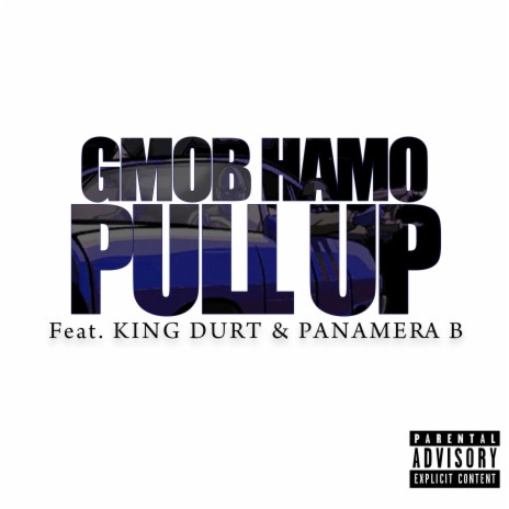Pull Up ft. King Durt & Panamera B | Boomplay Music