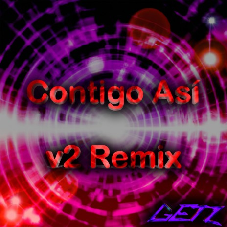 Contigo Así, Vol. 2 (Remix) | Boomplay Music