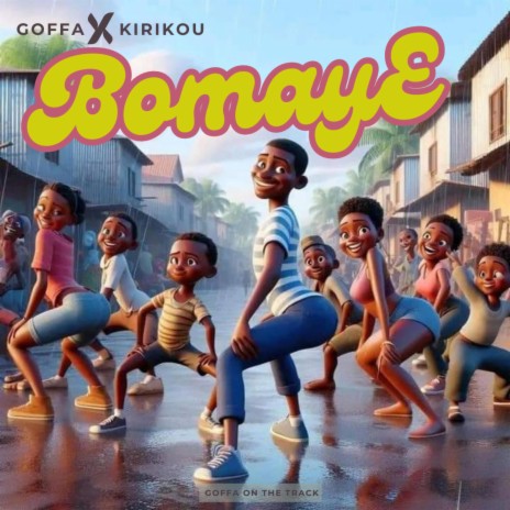 Bomaye ft. Kirikou