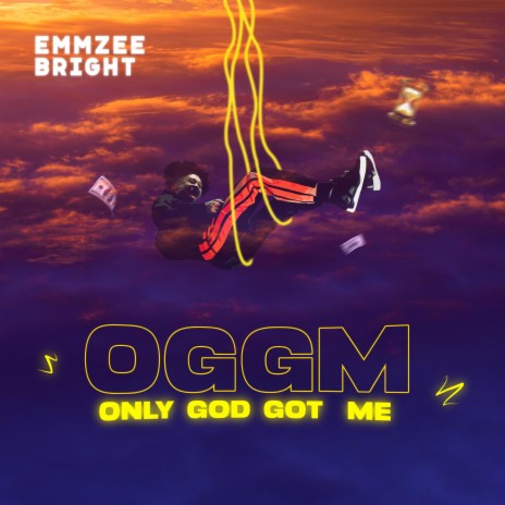 Only God Got Me (OGGM)