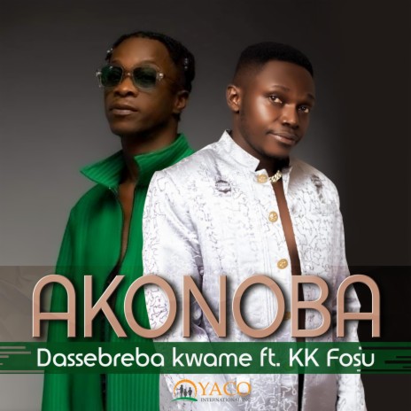 Akonoba ft. KK Fosu | Boomplay Music