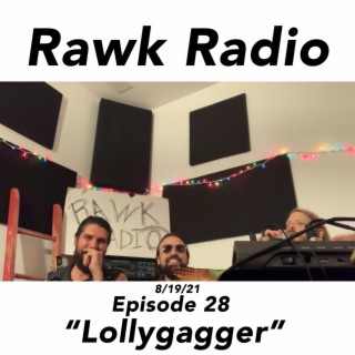 Lollygagger